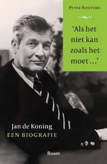 'Als het niet kan zoals het moet...' - Peter Bootsma (ISBN 9789024458271)