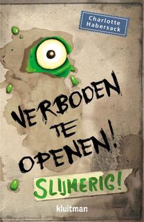 Verboden te openen! Slijmerig! - Charlotte Habersack (ISBN 9789020674668)