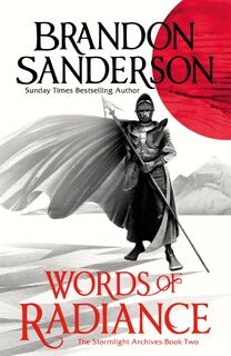 Words of Radiance Part One - Brandon Sanderson (ISBN 9780575093317)