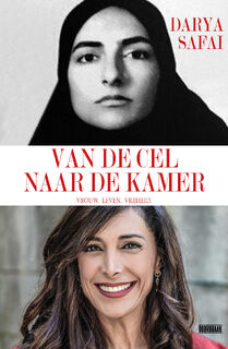 Van de cel naar de Kamer - Darya Safai (ISBN 9789493306905)