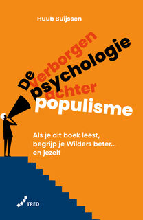 De verborgen psychologie achter populisme - Huub Buijssen (ISBN 9789082758481)