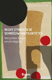 Recht, ethiek en de schreeuw van Filoktetes - Iris van Domselaar (ISBN 9789400114005)