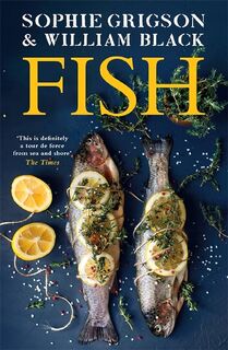 Fish - Sophie Grigson, William Black (ISBN 9781472299666)