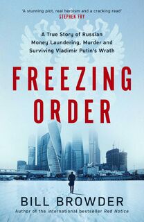 Freezing Order - Bill Browder (ISBN 9781398506084)