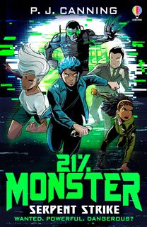 21% Monster: Serpent Strike - P.J. Canning (ISBN 9781801315777)