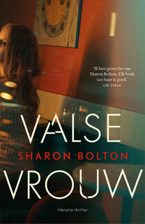 Valse vrouw - Sharon Bolton (ISBN 9789400517080)