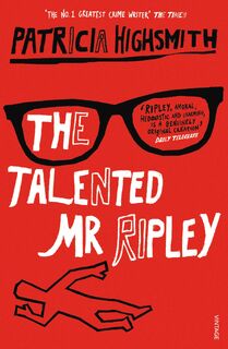 The Talented Mr Ripley - Patricia Highsmith (ISBN 9780099282877)