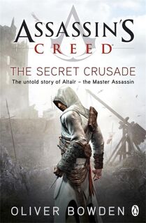 The Secret Crusade - Oliver Bowden (ISBN 9780241951729)