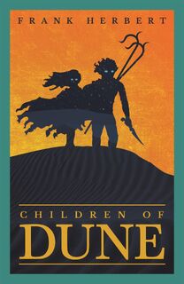 Children Of Dune - Frank Herbert (ISBN 9781473233782)