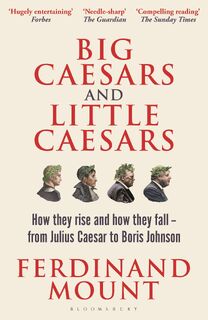 Big Caesars and Little Caesars - Ferdinand Mount (ISBN 9781399409728)