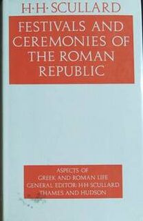 Festivals and Ceremonies of the Roman Republic - H.H. Scullard (ISBN 9780500400418)