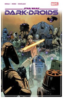 Star Wars: Dark Droids - Charles Soule (ISBN 9781302951481)