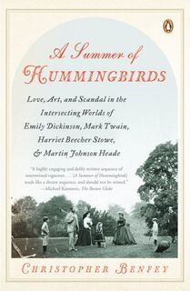 A Summer of Hummingbirds - Christopher Benfey (ISBN 9780143115083)