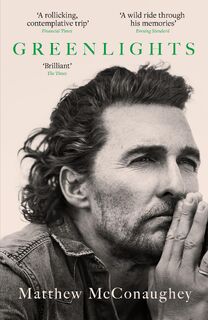 Greenlights - Matthew McConaughey (ISBN 9781472280879)