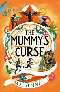 The Butterfly Club: The Mummy's Curse - M.A. Bennett (ISBN 9781801300230)