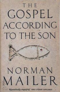 The Gospel According to the Son - Norman Mailer (ISBN 9780349110141)