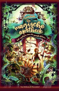 De magische apotheek: Het mysterie van de zwarte bloem - Anna Ruhe (ISBN 9789000394623)
