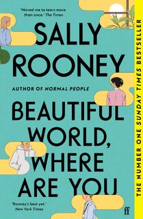 Beautiful World, Where Are You - Sally Rooney (ISBN 9780571365449)