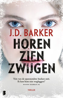 Horen, zien, zwijgen - J.D. Barker (ISBN 9789049205492)