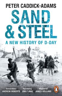 Sand and Steel - Prof. Peter Caddick-Adams (ISBN 9781784753481)
