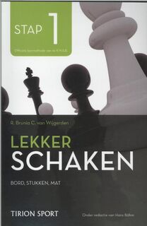 Lekker schaken stap - Cor van Wijgerden, Robert Jan Brunia, Hans Bohm (ISBN 9789043914536)