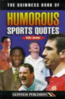 The Guinness Book of Humorous Sports Quotes - Colin Jarman (ISBN 9780851126272)