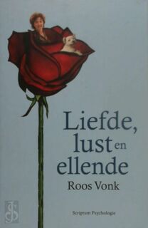 Liefde lust en ellende - Roos Vonk (ISBN 9789055942947)
