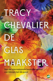 De glasmaakster - Tracy Chevalier (ISBN 9789083422374)