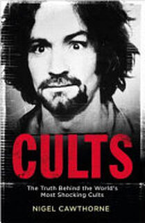 Cults - Nigel Cawthorne (ISBN 9781529401660)