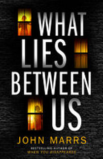What Lies Between Us - John Marrs (ISBN 9781542017022)