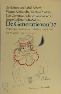 De Generatie van '27 - Barber van de Pol, Rafael Alberti, Maarten Steenmeijer (ISBN 9789029021760)