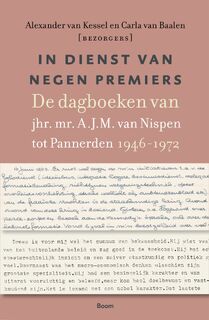 In dienst van negen premiers - Alexander van Kessel, Carla van Baalen (ISBN 9789024469444)