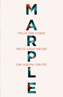 Marple: Twelve New Mysteries - Agatha Christie, Naomi Alderman, Leigh Bardugo, Lucy Foley (ISBN 9780008467326)