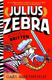 Julius Zebra - 2 Bonje met de Britten - Gary Northfield (ISBN 9789021037011)