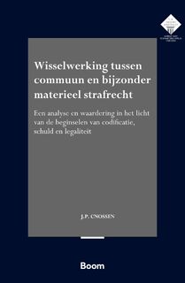 Wisselwerking tussen commuun en bijzonder materieel strafrecht - J.P. Cnossen (ISBN 9789400114661)