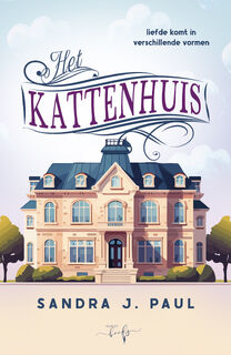 Het Kattenhuis - Sandra J. Paul (ISBN 9789464661088)