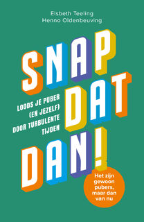 Snap dat dan! - Henno Oldenbeuving, Elsbeth Teeling (ISBN 9789000395132)