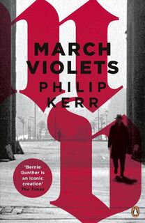 March Violets - Philip Kerr (ISBN 9780241976012)