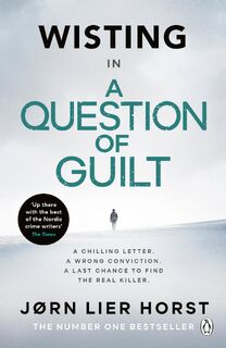A Question of Guilt - Jørn Lier Horst (ISBN 9781405941655)