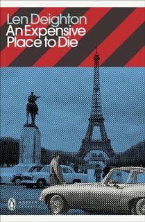An Expensive Place to Die - Len Deighton (ISBN 9780241505342)