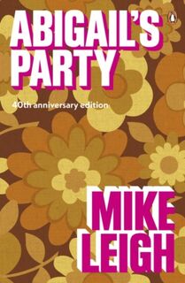 Abigail's Party - Mike Leigh (ISBN 9780241309483)