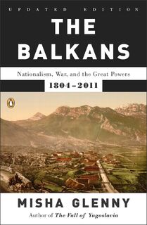 BALKANS THE - MISHA GLENNY (ISBN 9780142422564)