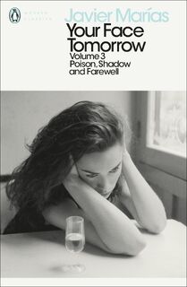 Your Face Tomorrow, Volume 3 - Javier Marias (ISBN 9780241338063)