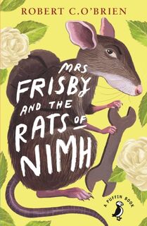 Mrs Frisby and the Rats of NIMH - Robert C. O'Brien (ISBN 9780141354927)