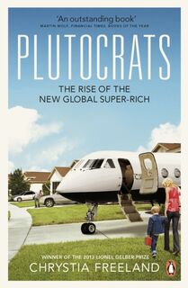 Plutocrats - Chrystia Freeland (ISBN 9780141043425)