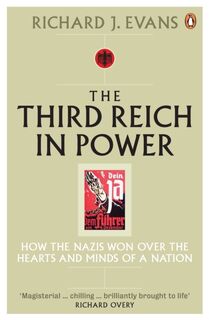 The Third Reich in Power, 1933 - 1939 - Richard J. Evans (ISBN 9780141009766)