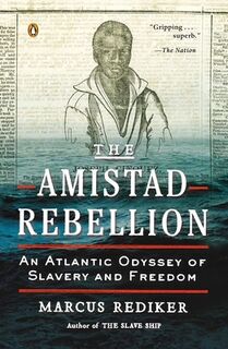 The Amistad Rebellion - Marcus Rediker (ISBN 9780143123989)