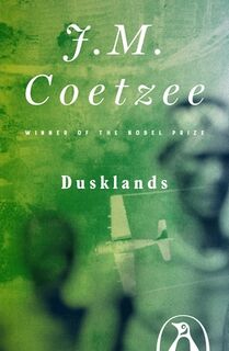 Dusklands - J. M. Coetzee (ISBN 9780140241778)