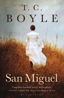 San Miguel - T. C. Boyle (ISBN 9781408831373)