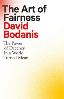 The Art of Fairness - David Bodanis (ISBN 9780349128207)